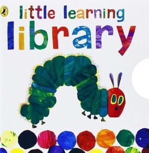 THE VERY HUNGRY CATERPILLAR. LITTLE LEARNING LIBRARY