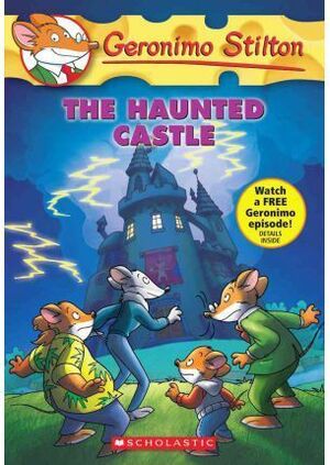 GERONIMO STILTON. THE HAUNTED CASTLE
