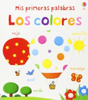 MIS PRIMERAS PALABRAS. LOS COLORES