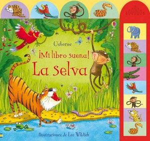 ¡MI LIBRO SUENA!. LA SELVA