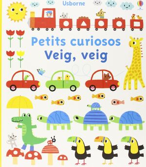 PETITS CURIOSOS. VEIG, VEIG