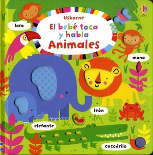 EL BEBÉ TOCA Y HABLA. ANIMALES