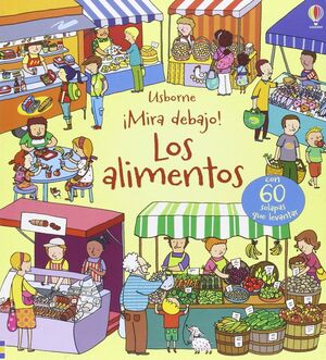 ¡MIRA DEBAJO!. LOS ALIMENTOS