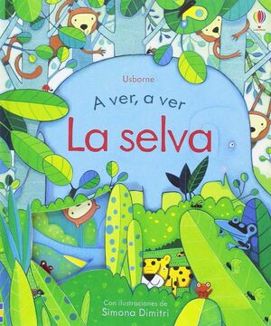 A VER, A VER. LA SELVA