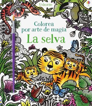 COLOREA POR ARTE DE MAGIA. LA SELVA