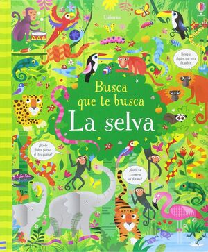 BUSCA QUE TE BUSCA. LA SELVA