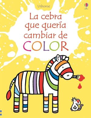 LA CEBRA QUE QUERIA CAMBIAR DE COLOR