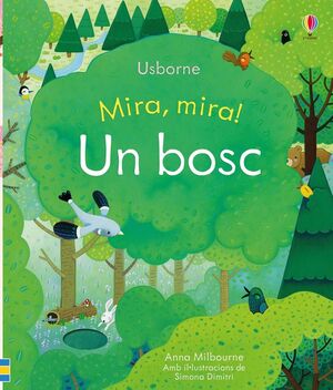 MIRA, MIRA!. UN BOSC