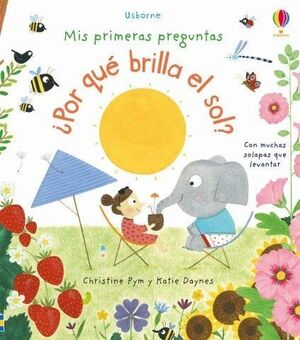 MIS PRIMERAS PREGUNTAS. ¿POR QUÉ BRILLA EL SOL?