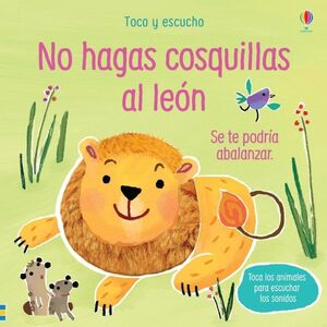 NO HAGAS COSQUILLAS AL LEÓN