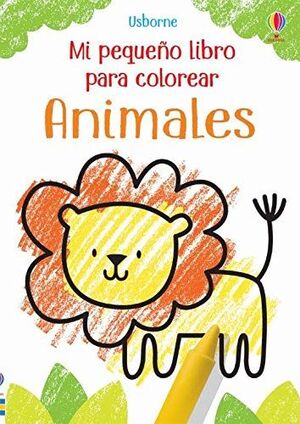 MI PEQUEÑO LIBRO PARA COLOREAR. ANIMALES