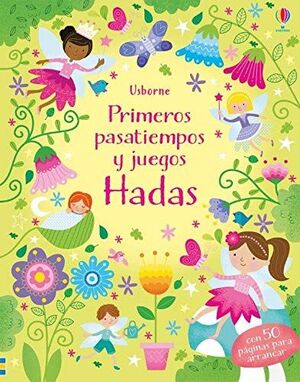 PRIMEROS PASATIEMPOS Y JUEGOS. HADAS