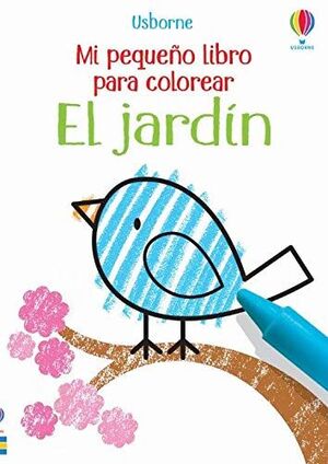 EL JARDIN. MI PEQUEÑO LIBRO PARA COLOREAR