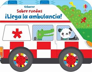 SOBRE RUEDAS. ¡LLEGA LA AMBULANCIA!