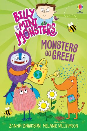 BILLY AND THE MINI MONSTERS MONSTERS GO GREEN