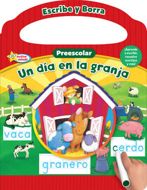UN DIA EN LA GRANJA. ESCRIBE Y BORRA