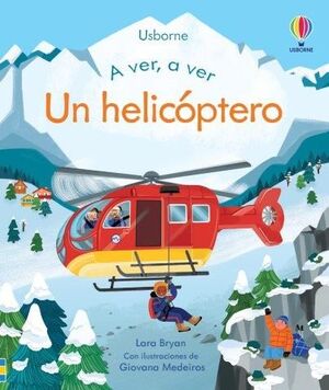 A VER, A VER. UN HELICÓPTERO