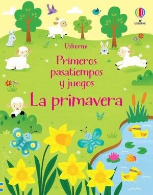 PRIMEROS PASATIEMPOS Y JUEGOS. LA PRIMAVERA