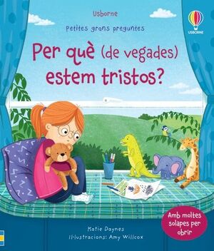 PERQUÈ (DE VEGADES) ESTEM TRISTOS?