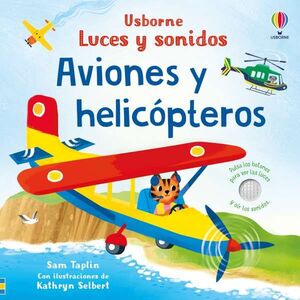 LUCES Y SONIDOS. AVIONES Y HELICÓPTEROS