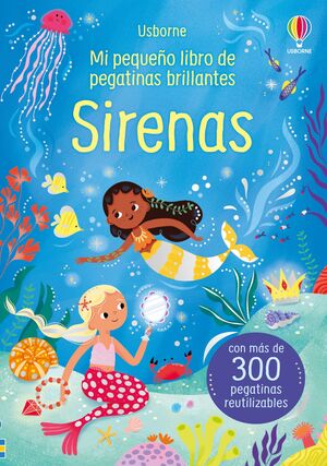 MI PEQUEÑO LIBRO DE PEGATINAS BRILLANTES. SIRENAS