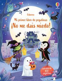 MI PRIMER LIBRO PEGATINAS. ¡NO ME DAIS MIEDO!