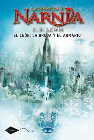 LAS CRÓNICAS DE NARNIA 2. EL LEÓN, LA BRUJA Y EL ARMARIO