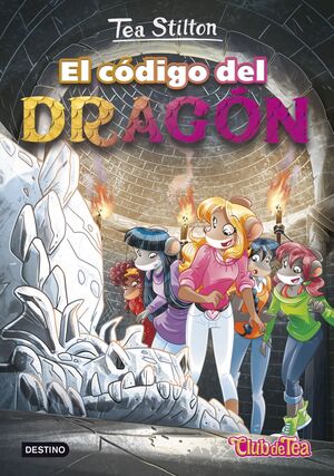 TEA STILTON. EL CÓDIGO DEL DRAGÓN