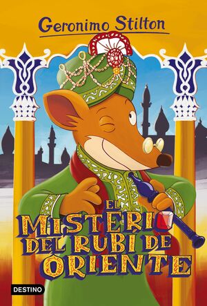 GERONIMO STILTON. EL MISTERIO DEL RUBÍ DE ORIENTE