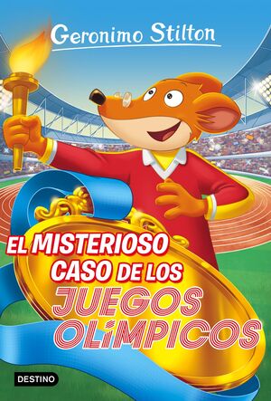 GERONIMO STILTON. EL MISTERIOSO CASO DE LOS JUEGOS OLIMPICOS