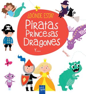 ¿DÓNDE ESTÁ? PIRATAS, PRINCESAS, DRAGONES Y ...