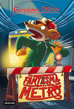 GERONIMO STILTON. EL FANTASMA DEL METRO