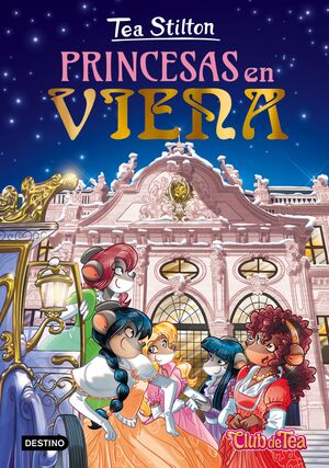 TEA STILTON. PRINCESAS EN VIENA