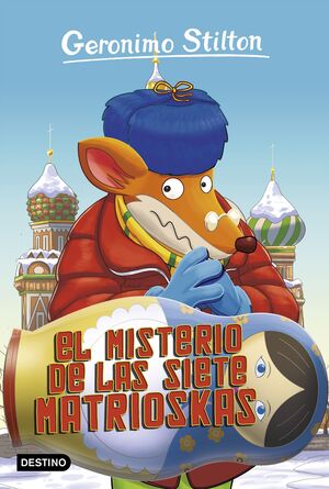 GERONIMO STILTON. EL MISTERIO DE LAS SIETE MATRIOSKAS