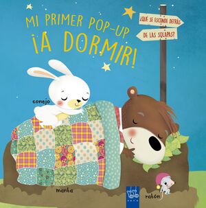 MI PRIMER LIBRO POP-UP. ¡A DORMIR!