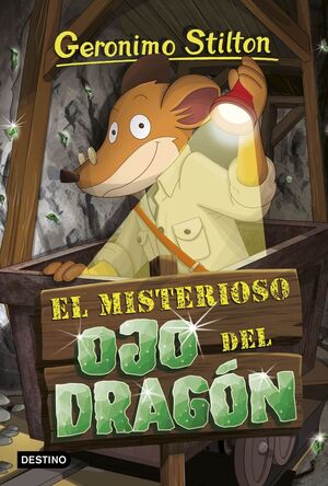 GERONIMO STILTON. EL MISTERIOSO OJO DEL DRAGÓN