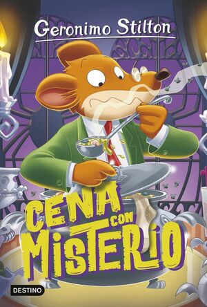 GERONIMO STILTON. CENA CON MISTERIO