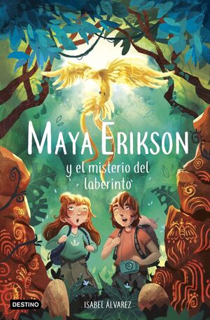 MAYA ERIKSON 1. Y EL MISTERIO DEL LABERINTO