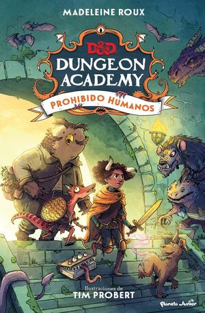 DUNGEON ACADEMY 1. PROHIBIDO HUMANOS