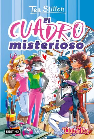 TEA STILTON. EL CUADRO MISTERIOSO