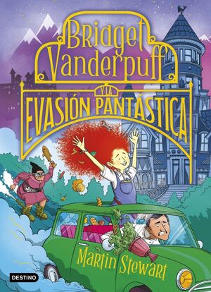 BRIDGET VANDERPUFF 1. Y LA EVASIÓN PANTÁSTICA