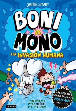 BONI VS. MONO 2. Y LA INVASIÓN HUMANA