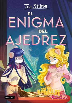 TEA STILTON. EL ENIGMA DEL AJEDREZ