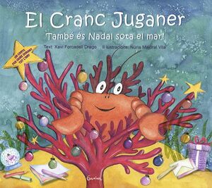 EL CRANC JUGANER. TAMBÉ ÉS NADAL SOTA EL MAR!