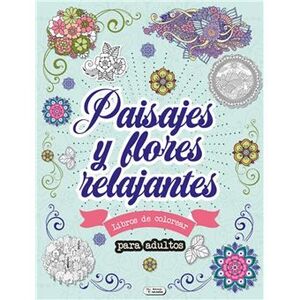 MANDALAS NATURALEZA - PAISAJES Y FLORES RELAJANTES