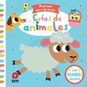 MI PRIMER LIBRO DE TACTO. CRIA DE ANIMALES