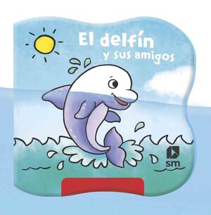 EL DELFÍN Y SUS AMIGOS. LIBRO PARA EL BAÑO