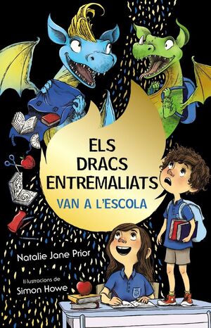 ELS DRACS ENTREMALIATS 2. ELS DRACS ENTREMALIATS VAN A L'ESCOLA