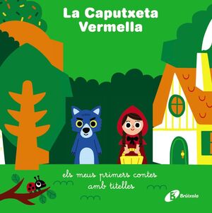 ELS MEUS PRIMERS CONTES AMB TITELLES. LA CAPUTXETA VERMELLA