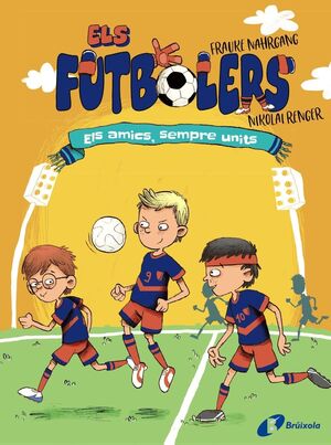 ELS FUTBOLERS 2. ELS AMICS, SEMPRE UNITS